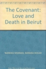 The Covenant : Love and Death in Beirut - Book
