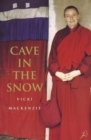 Cave in the Snow : A Western Woman's Quest for Enlightenment - Book