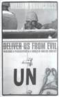Deliver Us from Evil : Warlords and Peacekeepers in a World of Endless Conflict - Book