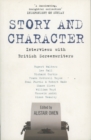 Story and Character : Interviews with British Screenwriters - Book