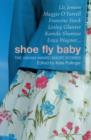 Shoe Fly Baby : The Asham Award Short Story Collection - Book