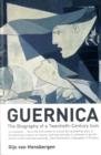 Guernica : The Biography of a Twentieth-century Icon - Book