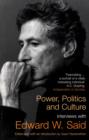 Power, Politics and Culture : Interviews with Edward W. Said - Book