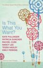 Is This What You Want? : The Asham Award Short-story Collection - Book