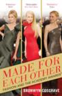 Made for Each Other : Fashion and the Academy Awards - Book