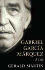 Gabriel Garcia Marquez : A Life - Book