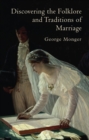 Discovering the Folklore and Traditions of Marriage - Book