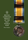 British Campaign Medals of the First World War - Book