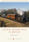 Railway Preservation in Britain - Book