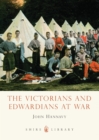 The Victorians and Edwardians at War - Book