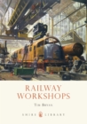 Railway Workshops - Book