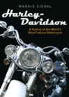 Harley-Davidson : A History of the World’s Most Famous Motorcycle - Book