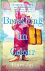 Breathing In Colour - eBook