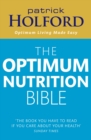 The Optimum Nutrition Bible : The Book You Have To Read If Your Care About Your Health - eBook