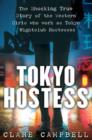 Tokyo Hostess : Inside the shocking world of Tokyo nightclub hostessing - eBook