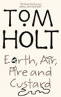 Earth, Air, Fire And Custard : J.W. Wells & Co. Book 3 - eBook