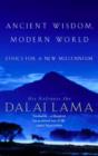 Ancient Wisdom, Modern World : Ethics for the New Millennium - eBook