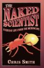 The Naked Scientist: Everyday Life Under the Microscope - eBook
