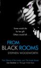From Black Rooms : Number 4 in series - eBook