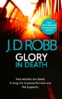 Glory In Death : Two women are dead. A long list of powerful men the suspects. - eBook