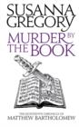Murder By The Book : The Eighteenth Chronicle of Matthew Bartholomew - eBook