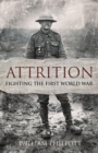 Attrition : Fighting the First World War - eBook