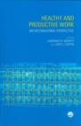 Healthy and Productive Work : An International Perspective - Book