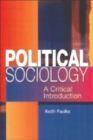 Political Sociology : A Critical Introduction - Book