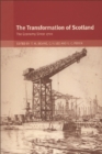 The Transformation of Scotland : The Economy Since 1700 - Book