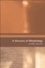 A Glossary of Morphology - Book