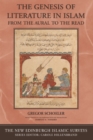 The Genesis of Literature in Islam : From the Aural to the Read - Book