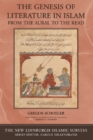 The Genesis of Literature in Islam : From the Aural to the Read - Book