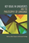 Key Ideas in Linguistics and the Philosophy of Language - Book