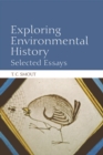 Exploring Environmental History : Selected Essays - Book