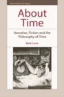 About Time : Narrative, Fiction and the Philosophy of Time - Book