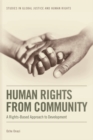 Human Rights from Community : A Rights-based Approach to Development - Book
