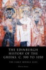 The Edinburgh History of the Greeks, c. 500 to 1050 : The Early Middle Ages - Book
