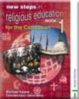 New Steps in Religious Education for the Caribbean - Book 1 - Book