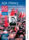AQA History as: Unit 2 - the Impact of Stalin's Leadership in the USSR, 1924-1941 : Student's Book - Book