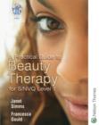 A Practical Guide to Beauty Therapy for S/NVQ Level 1 - Book