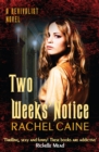 Two Weeks' Notice : The impossible-to-put-down urban fantasy series - Book