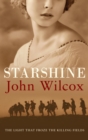 Starshine : An action-packed novel of WWI comradeship - eBook