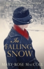 In Falling Snow : The spellbinding and intriguing WWI novel - eBook