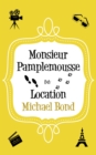 Monsieur Pamplemousse On Location - eBook