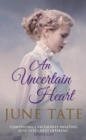 An Uncertain Heart - eBook