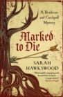 Marked to Die : The intriguing mediaeval mystery series - Book