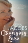 Changing Lara : A brand new series from the multi-million copy bestselling author - Book