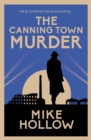 The Canning Town Murder : The intriguing wartime murder mystery - Book