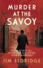 Murder at the Savoy : The high society wartime whodunnit - Book