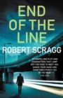 End of the Line : An intense crime fiction thriller - Book